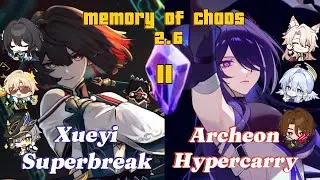 E6S0 Xueyi Superbreak & E0S1 Acheron Hypercarry  | Moc 11 | Honkai Star Rail