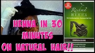 How to: Henna in 30 minutes on Natural Hair!! + Tips!