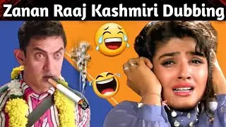 Zanan Raaj Kashmiri Funny Dubbing 😂/Kashmiri rounders