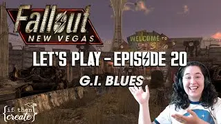 Let's Play: Fallout New Vegas - Episode 20