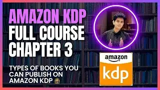eBook vs Paperback vs Hardcover - Which is Best for Self-Publishing? (Amazon KDP Full Course, Ch. 3)