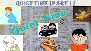 Quiet Time {1} - 15/04/14 - The Keepers of the Faith Bible Club {Children}