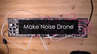 Make Noise Modular Synth Drone | XPO, XPAN, MIMEOPHONE & QPAS