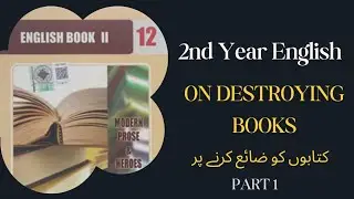 On Destroying Books Questions Answers | English 12th Chapter 5 | Q/A | On Destroying Books Part 1