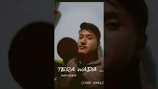 Tera wada| Anjum Rehber |Cover by Rahulzist |#viral #top10 #toptrending #statusvideo #gazal #shayari