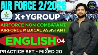 Air Force X & Y Group English Practice Set 04 | Non-Combatant & Medical Assistant | 2/2026