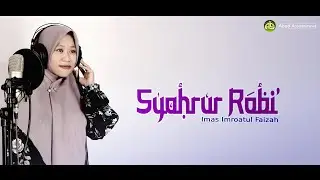 Syahrur Robi' - Imas Imroatul Faizah