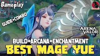 Aov best mage Yue. Yue guide and combo with best build arcana and enchantment. Aren aof valor #aov