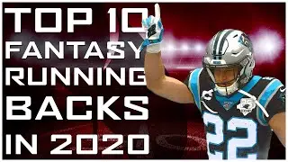 Who Are The Top 10 Fantasy Running Backs for 2020