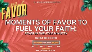Moments of Favor to Fuel Your Faith: Favor in Five-Fold Ministry