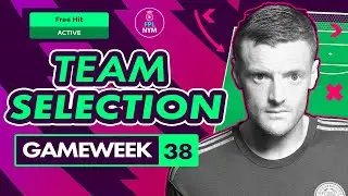 ПЛАНЫ ТРАНСФЕРА FPL GW38 | ПОЛУЧЕНИЕ БЕСПЛАТНЫХ УДАРОВ | Финальная 38-я игровая неделя! | Советы по Fantasy Premier League 2021/22