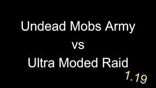 Undead Mobs Army vs Ultra Modded Raid 1.19  Minecraft  Mob Battle