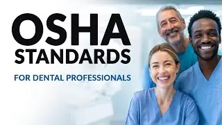 OSHA 2026 Updates for Dental Practices | Course Preview