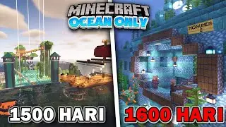 1600 Hari di Minecraft tapi Ocean Only❗️MENGURAS MONUMEN 2❗️