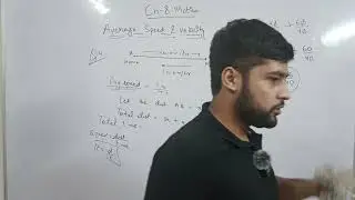 9th Motion 06 | Average speed numericals | Sahil Sir