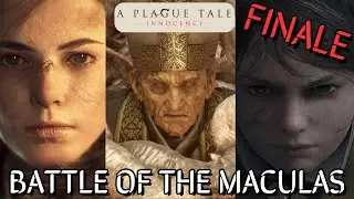 Battle Of The Maculas | A Plague Tale: Innocence Ep. 21 FINALE