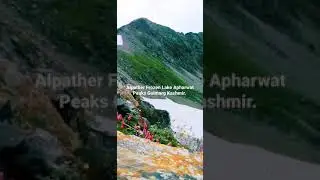 Alpather Frozen Lake - Apharwat Peaks Gulmarg Kashmir