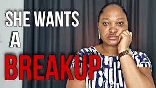 5 Subtle Signs Your Woman Wants A Breakup