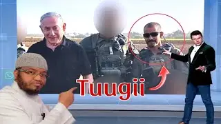 TUUGII HALISTA GALIYAY NATANYAHU WA LAQABTAY & SIDU  CIIDANKA ISRAIL UGU SO DHEX DHUUNTAY!