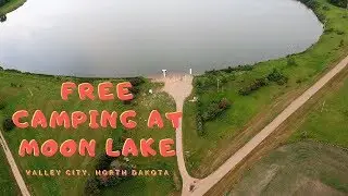 Free Camping at Moon Lake in Valley City North Dakota.
