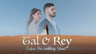Tal & Rey Dubai Best Pre wedding Shoot 2021 by asifgraphy #Prewedding #DubaiPrewedding