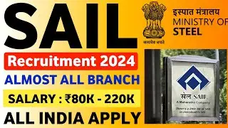 SAIL New Vacancy 2024 | SAIL Recruitment 2024 | Steel Authority Of India Recruitment 2024 | Sail Job