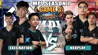 EXE vs NXP GAME 3 | MPL PH Season 7
