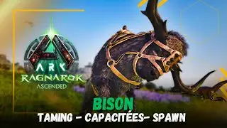 TAME du BISON - SPAWN / CAPACITEES / tout savoir !