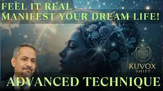 EMOTIONAL RESONANCE: How to 'Feel It Real' to Manifest Your Dream Life (Advanced Technique)
