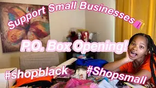 Support Small Business| Extreme P.O Box Opening!