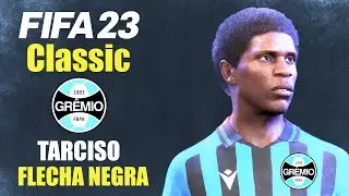 FIFA 23 | Tarciso Flecha Negra | Gr&ecirc;mio | stats | icon | legends | pro clubs | tutorial