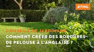Comment  cr&eacute;er des bordures de pelouse &agrave; l'anglaise | Conseil de jardinage STIHL