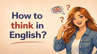 Think Smarter in English – Powerful Ways to Improve Your Thinking Skills | Slow English | Podcast