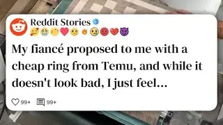 My fianc&eacute; proposed to me with a cheap ring from Temu, and while it doesn't look bad, I #reddit 