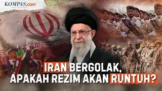 Apakah Rezim Iran Akan Runtuh Diguncang Demo Teheran dan Tekanan AS?