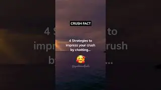 4 Strategies To Impress Your Crush By Chatting... #shorts