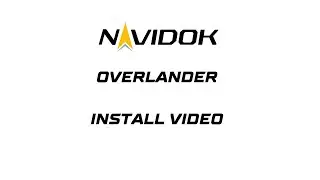 NAVIDOK - OVERLANDER -  INSTALL VIDEO