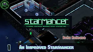 Starmancer -- Episode 1: An Improved Starmancer -- Beta Release