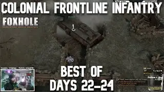 Foxhole War 120 | Days 22-24 | Best Moments