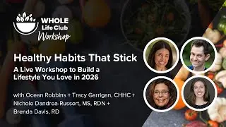 Plant-Powered Habits That Stick: A Live Workshop to Build a Lifestyle You Love in 2026