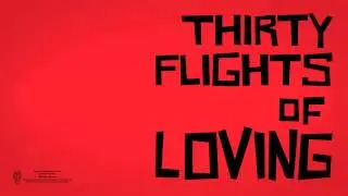 Thirty Flights of Loving - Debut Teaser Trailer