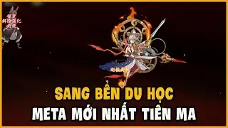 Gặp Lại Tây Du - Sang Bển Du Học Meta Mới Nhất Đấu Đỉnh Cao