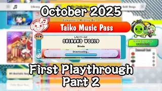 October 2025 Taiko Music Pass Songs First Playthrough (Part 2)【Taiko no Tatsujin Rhythm Festival】