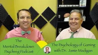 Psychology Of Gaming with Dr. Jamie Madigan