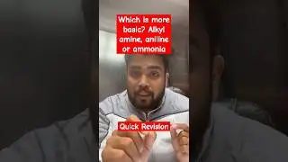 Chemistry Quick Revision | Which is more basic? Alkyl amine, aniline, or ammonia #shorts