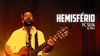 HEMISF&Eacute;RIO - PC Silva │ (LAB - Ao Vivo)