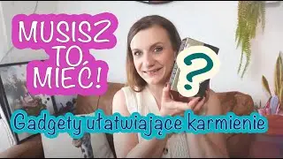 Te gadżety UŁATWIĄ WAM karmienie niemowląt - Trzy Razy M