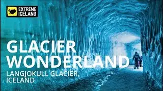 Glacier Wonderland - Into the Glacier