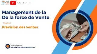Les prévisions des ventes chapitre 6 management de la force de vente