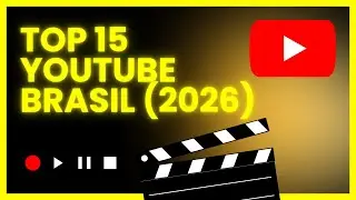 TOP 15 MAIORES CANAIS DO YOUTUBE BRASIL!